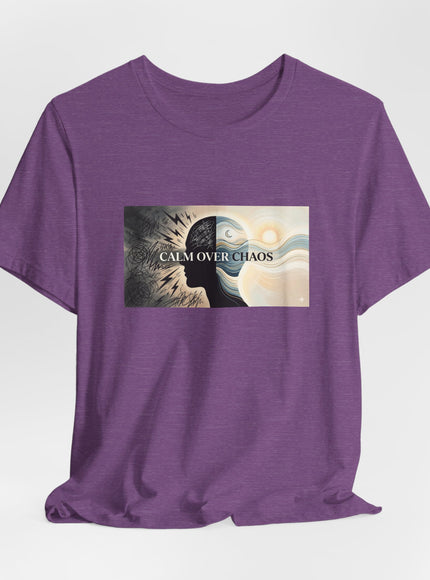 "Calm over Chaos" Unisex Jersey Short Sleeve Tee