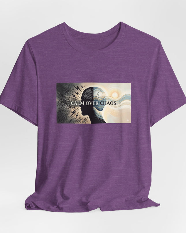 "Calm over Chaos" Unisex Jersey Short Sleeve Tee