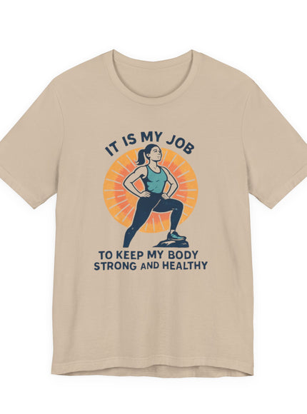"It's My Job to" Unisex Short Sleeve Tee