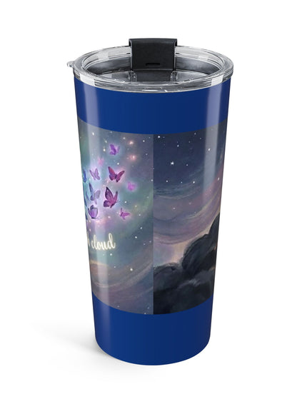 "Be the Rainbow in Someone's Dark Cloud" Tumbler 20oz