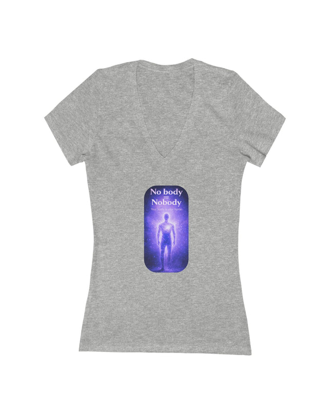 "Nobody =  No body" Women's Jersey Short Sleeve Deep V-Neck Tee