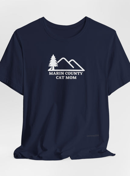 "Marin County Cat Mom" Unisex Jersey Short Sleeve Tee