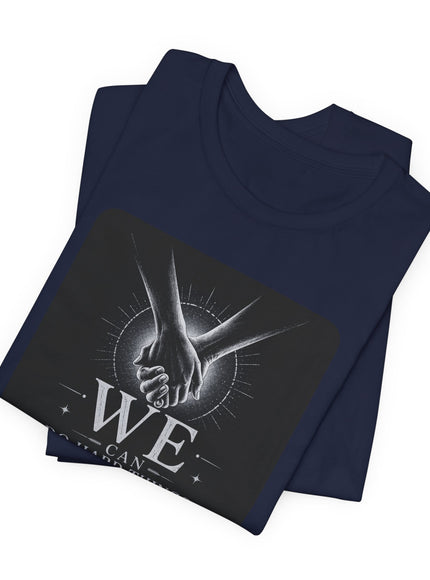 "We Can Do Hard Things" Unisex Jersey Short Sleeve Tee