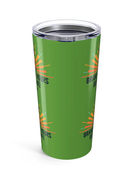 "I Have 24 Brand-New Hours Before Me" Tumbler 20oz