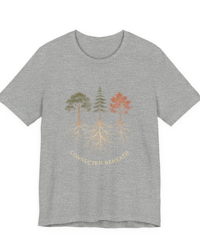 "Connected Beneath" Unisex Jersey Short Sleeve Tee