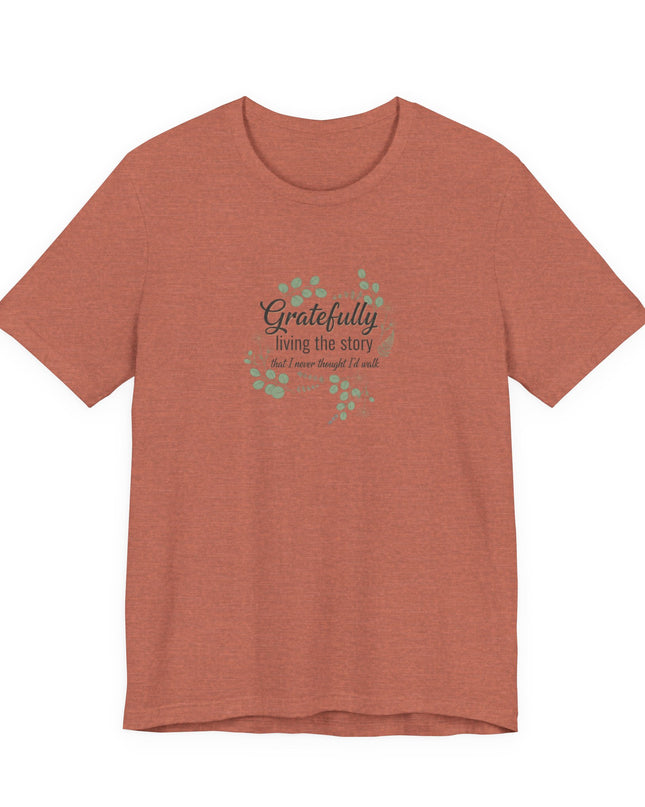 "Gratefully Living My Story" Unisex Jersey Short Sleeve Tee