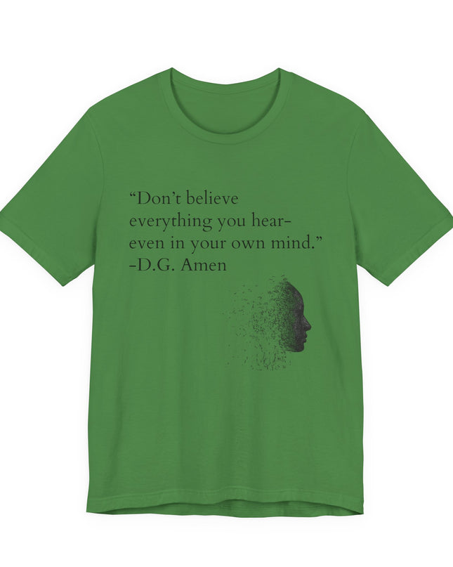 "Don't Believe Everything You Hear" Unisex Jersey Short Sleeve Tee