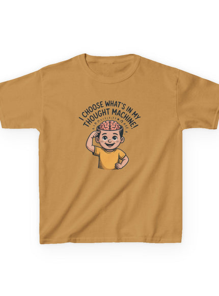 "I Choose What's in my Thought Machine" Kids Heavy Cotton Tee