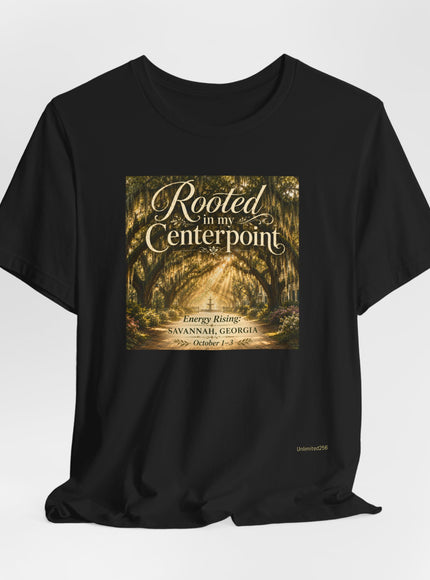 "Rooted in my Centerpoint" Unisex Jersey Short Sleeve Tee