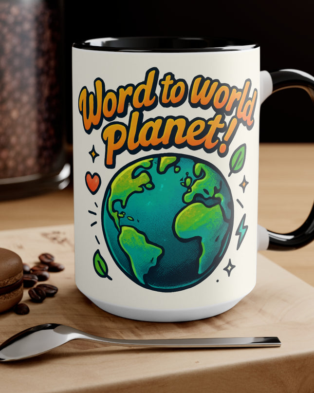 "Word to World Planet!" Accent Mug