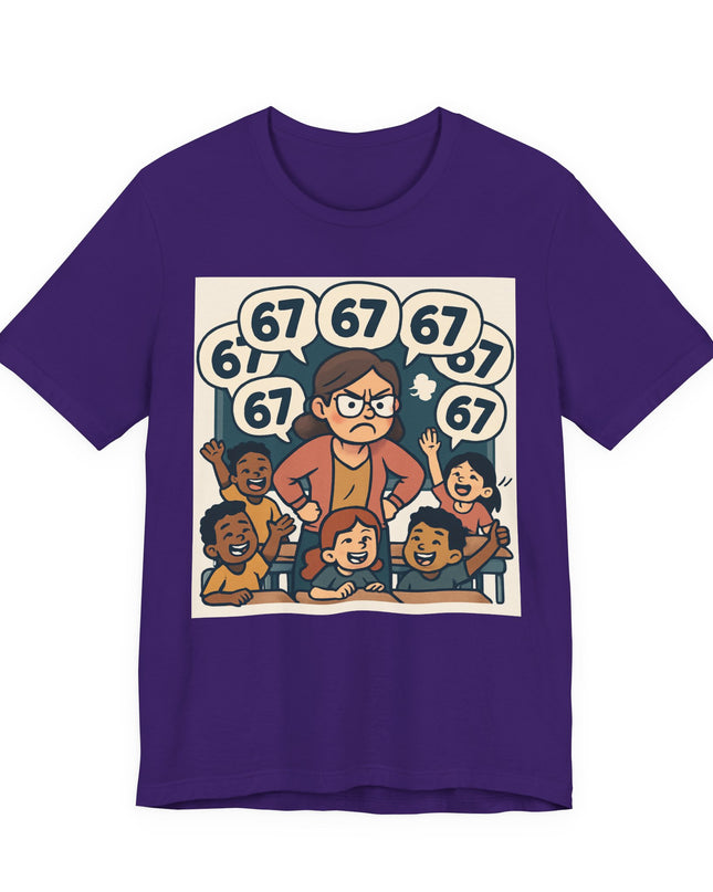 "67 with a Frustrated Elementary School Teacher" Unisex Jersey Short Sleeve Tee