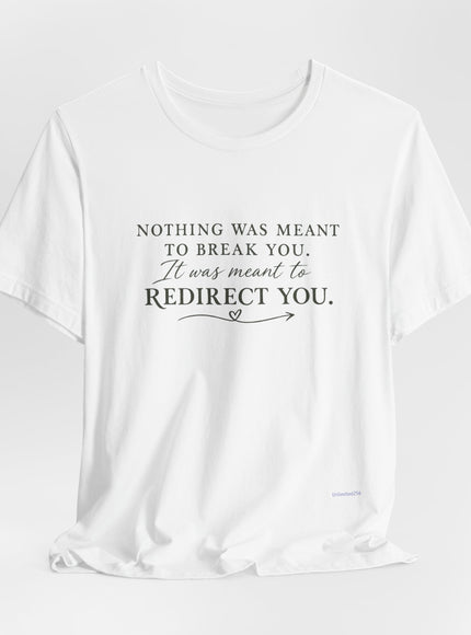 "Redirect You" Unisex Jersey Short Sleeve Tee