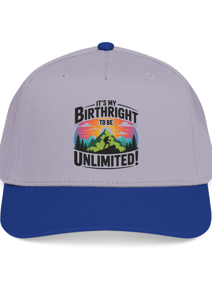 "It's my Birthright to be Unlimited" Mid Profile Baseball Cap