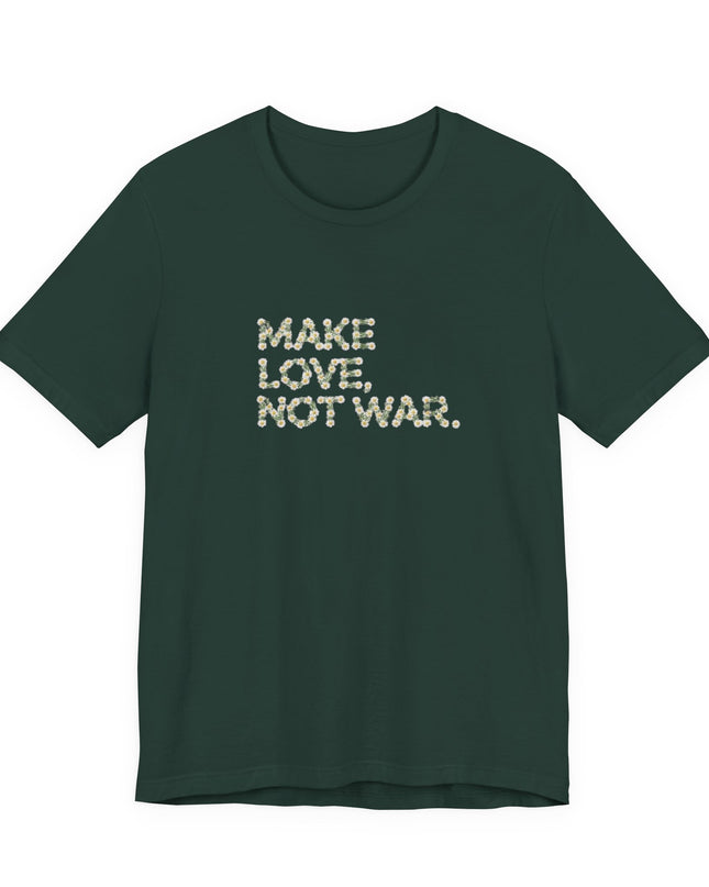 "Make Love Not War" Unisex Jersey Short Sleeve Tee