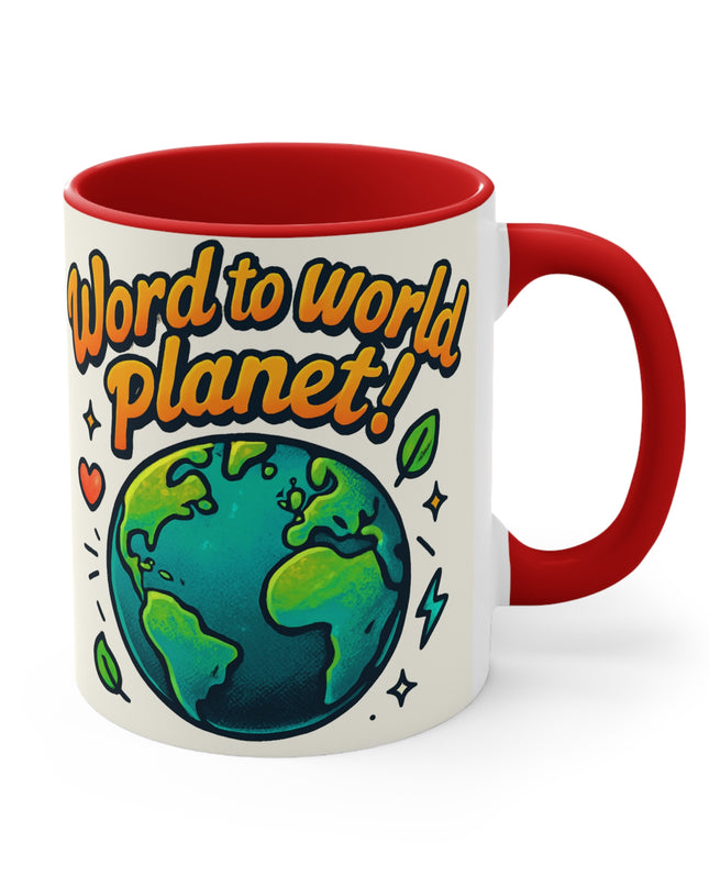 "Word to World Planet!" Accent Mug