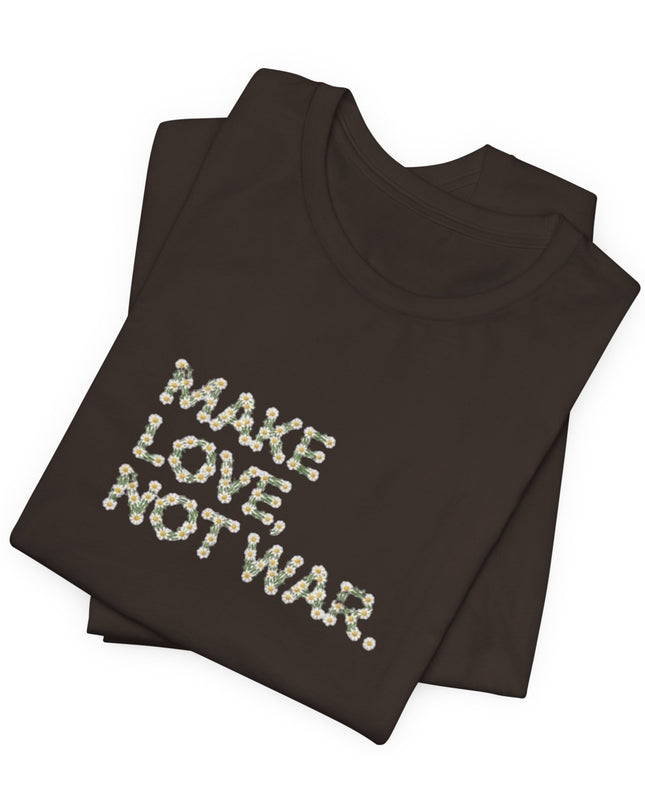 "Make Love Not War" Unisex Jersey Short Sleeve Tee