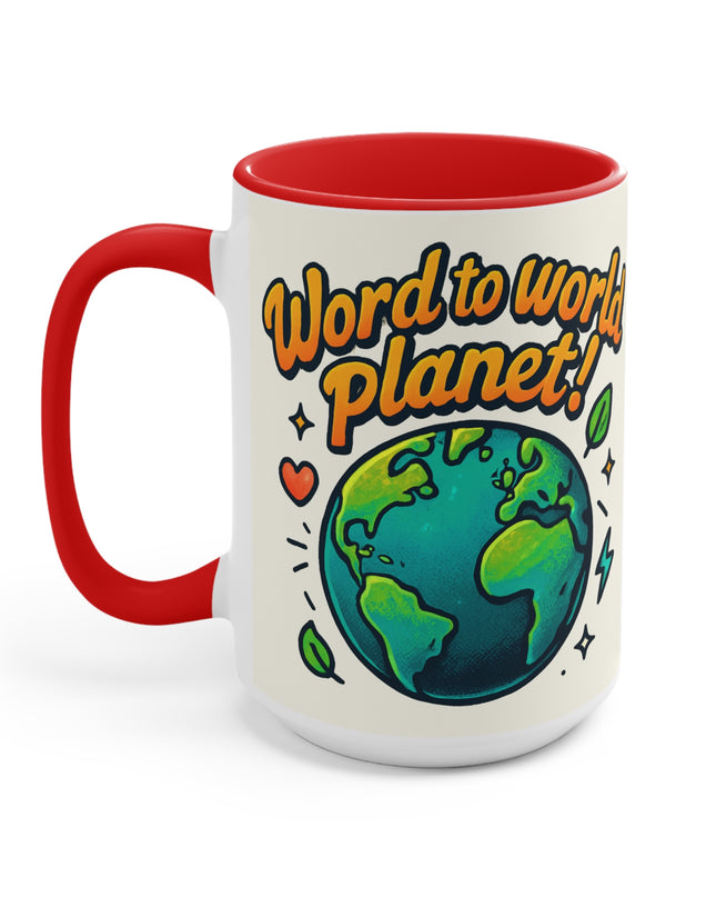 "Word to World Planet!" Accent Mug