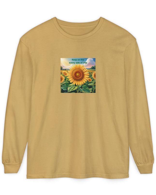 "Keep on the Sunny Side of Life" Unisex Garment-dyed Long Sleeve T-Shirt