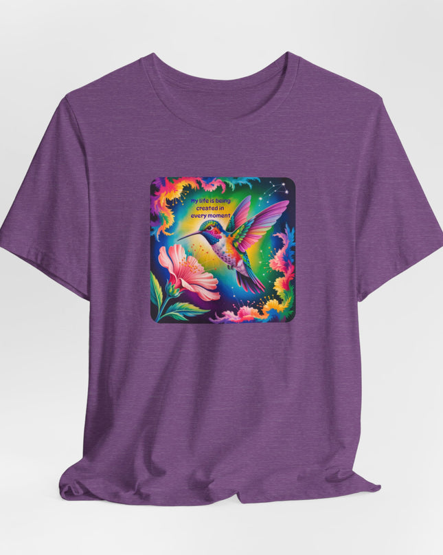 "My Life is Being Created in Every Moment" Unisex Jersey Short Sleeve Tee