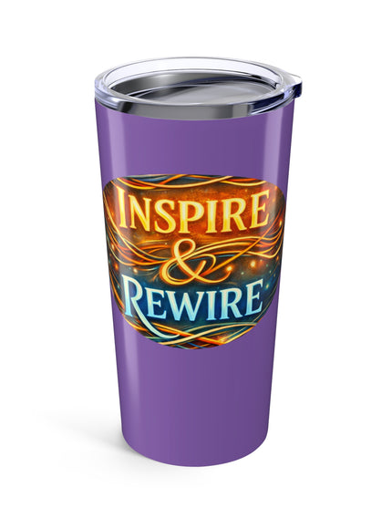 "Inspire and Rewire" Tumbler 20oz