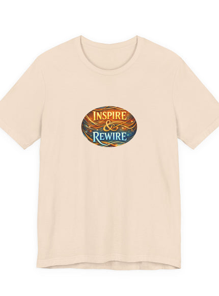 "Inspire and Rewire" Unisex Jersey Short Sleeve Tee