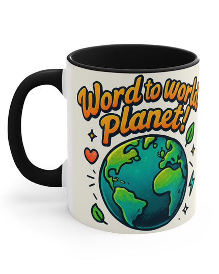 "Word to World Planet!" Accent Mug