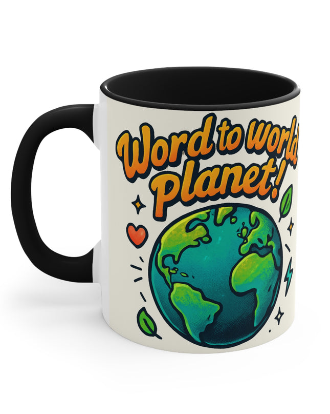 "Word to World Planet!" Accent Mug