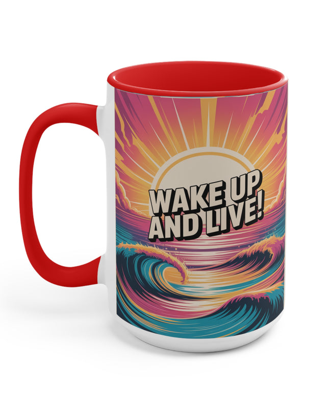 "Wake Up and Live!" Accent Mug