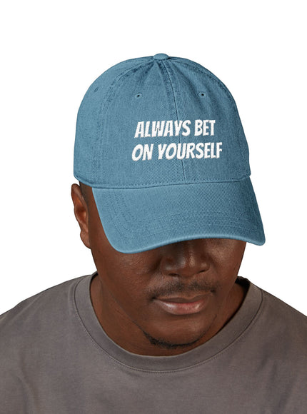 "Always Bet on Yourself" Denim Hat (Embroidery)
