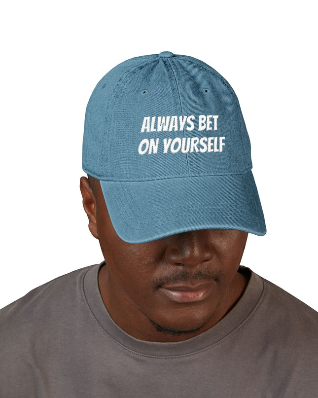 "Always Bet on Yourself" Denim Hat (Embroidery)