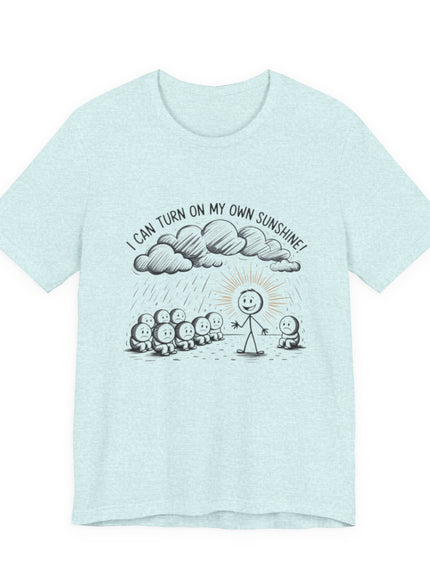 "I can make my own sunshine" Unisex Jersey Short Sleeve Tee