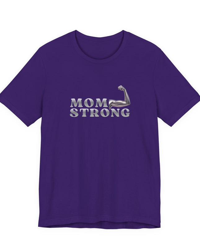 "Mom Strong" Unisex Jersey Short Sleeve Tee
