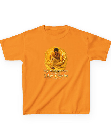 "My Mother Says I am Royalty" Kids Heavy Cotton Tee