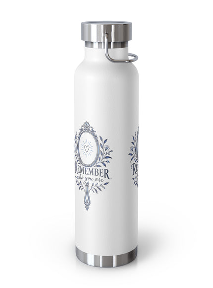 "Remember Who You Are" Copper Vacuum Insulated Bottle, 22oz
