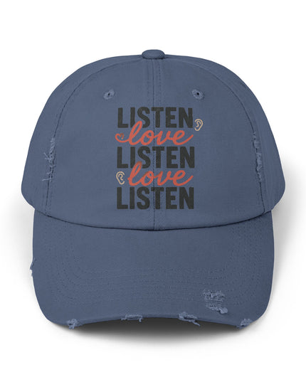 "Listen, love, listen, love" Unisex Distressed Cap