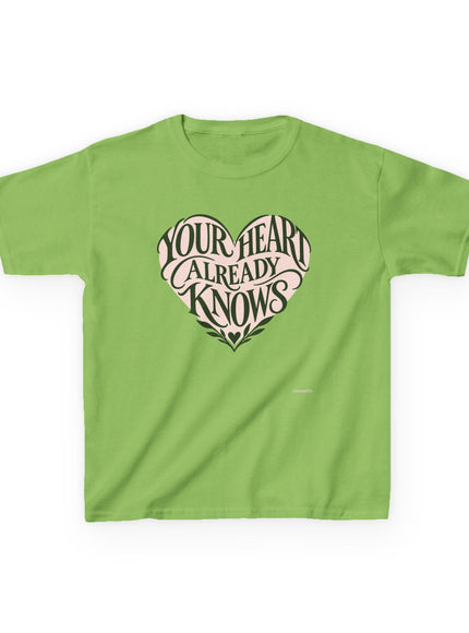 "Your Heart Already Knows" Kids Heavy Cotton Tee