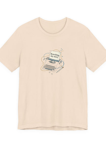 "Rewriting My Story" Unisex Jersey Short Sleeve Tee