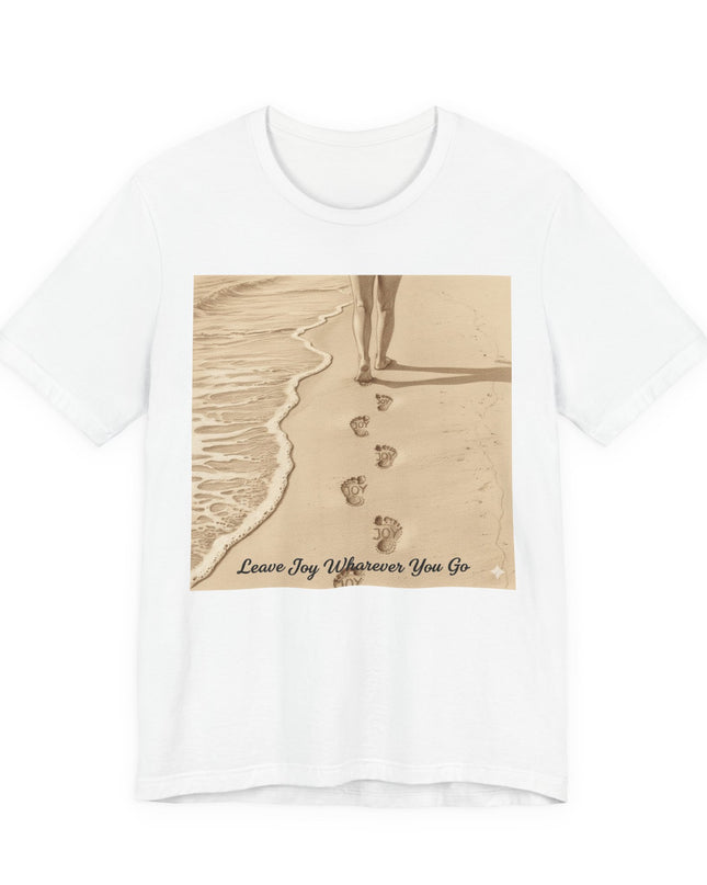 Leave joy wherever you go Unisex Jersey Short Sleeve Tee