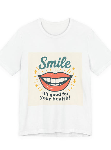 "Smile – it's good for your health!" Unisex Short Sleeve Tee