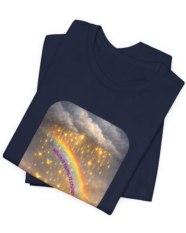 "When It Rains, It Shines" Unisex Jersey Short Sleeve Tee