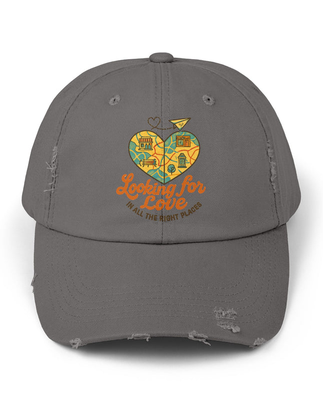 "Looking for love in all the right places" Unisex Distressed Cap