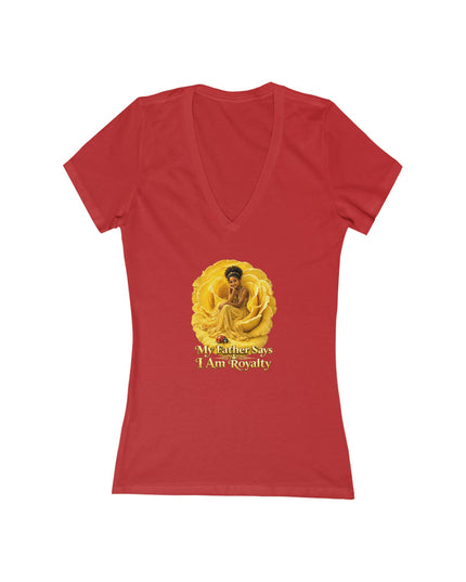 "My Father Says I am Royalty" Women's Jersey Short Sleeve Deep V-Neck Tee