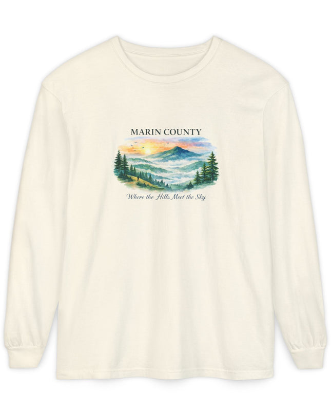 "Marin County, Where the Hills Meet the Sky" Unisex Garment-dyed Long Sleeve T-Shirt