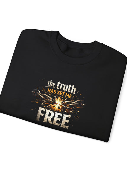 "The Truth Has Set Me Free" Unisex Adult Sweatshirt