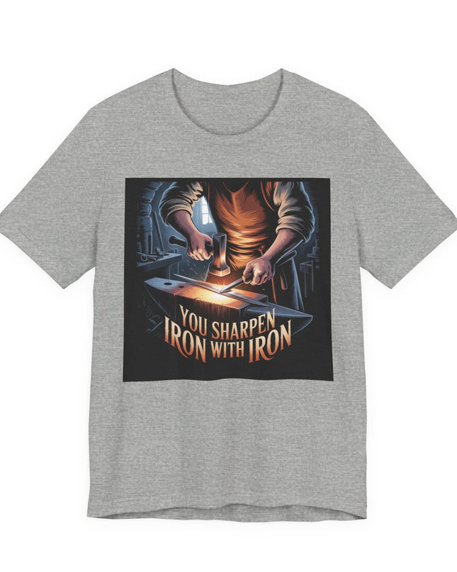 "You sharpen iron with iron" Unisex Jersey Short Sleeve Tee
