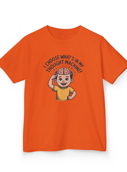 "I Choose What's in my Thought Machine" Kids Heavy Cotton Tee