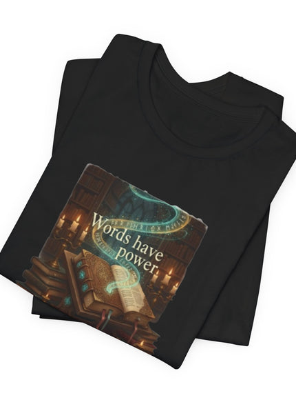 "Words Have Power Unisex Jersey Short Sleeve Tee