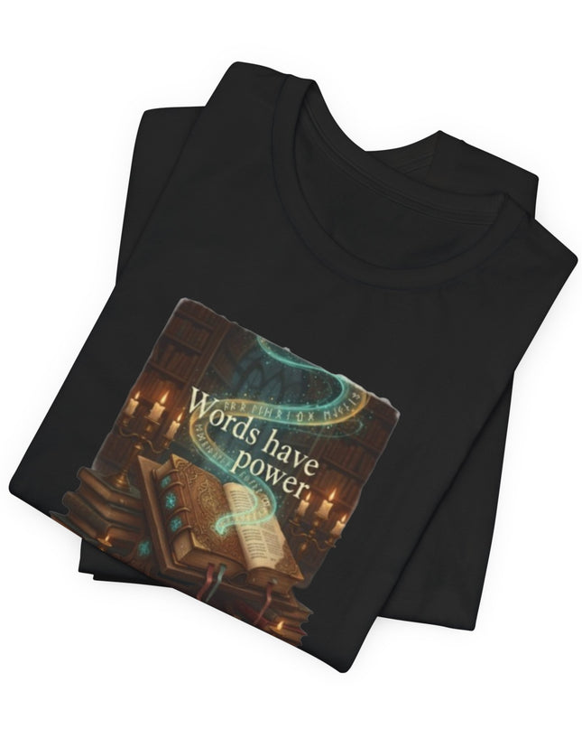 "Words Have Power Unisex Jersey Short Sleeve Tee