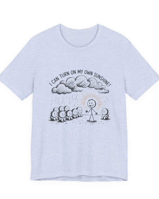 "I can make my own sunshine" Unisex Jersey Short Sleeve Tee