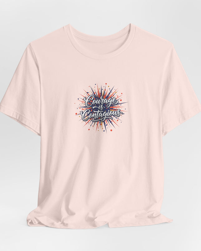 "Courage is Contagious" Unisex Jersey Short Sleeve Tee